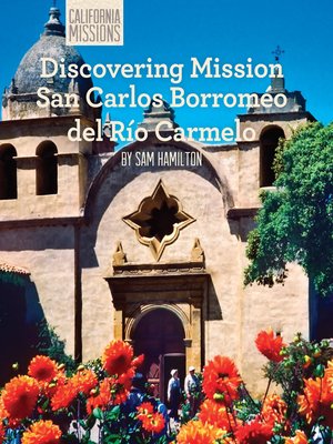 cover image of Discovering Mission San Carlos Borromeo del Río Carmelo